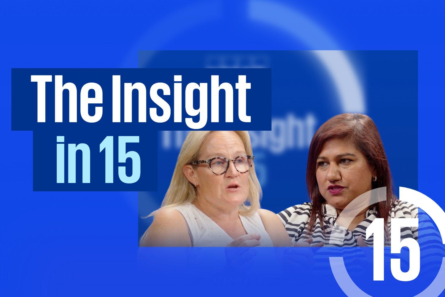 The Insight in 15 podcast branding featuring two speakers discussing business insights