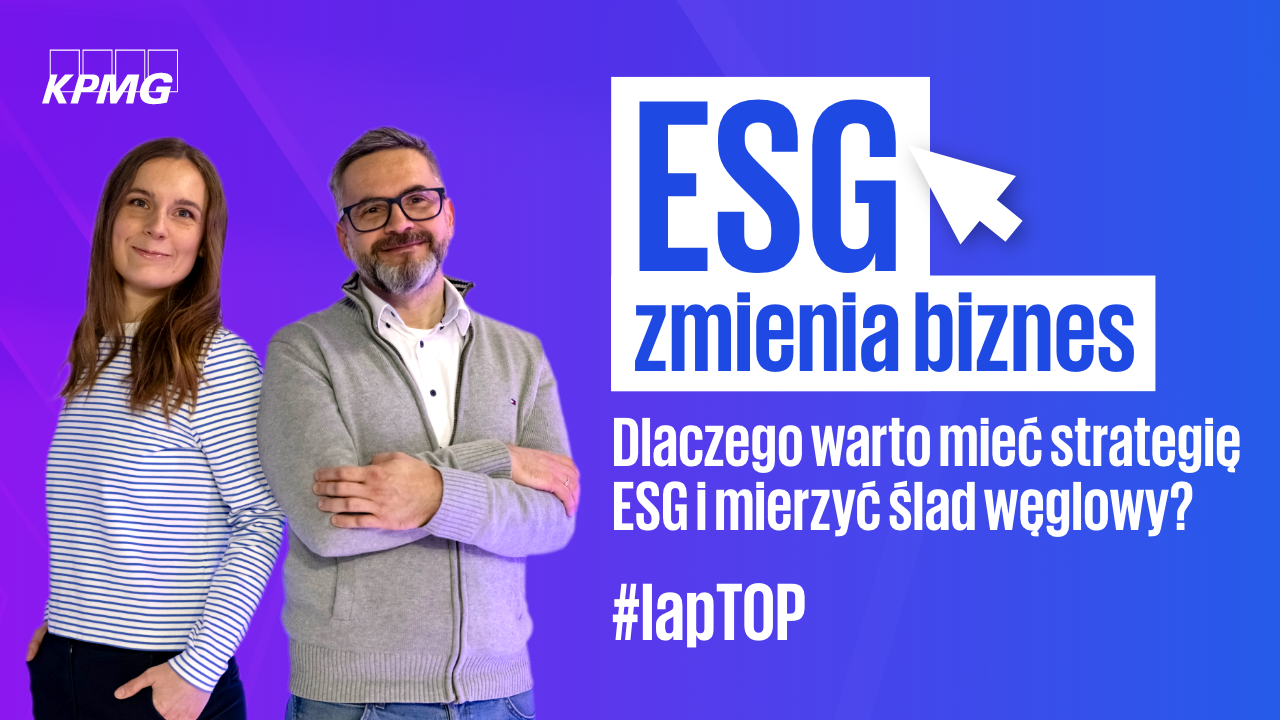 Okładka odcinka: ESG zmienia biznes, dlaczego warto mieć strategię ESG i mierzy ślad węglowy