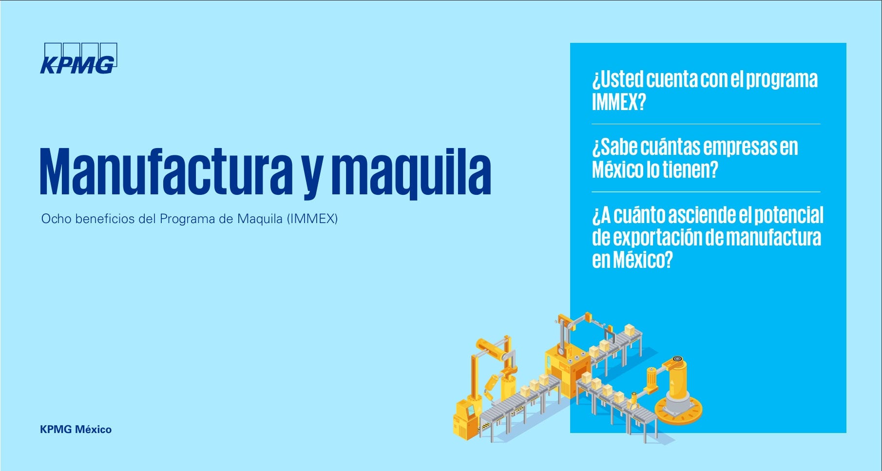 Acceda al análisis y conozca los beneficios clave del Programa IMMEX