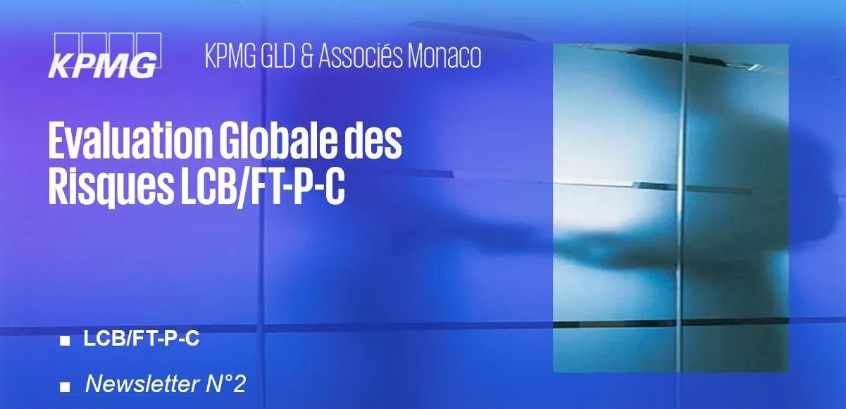 Evaluation Globale des Risques LCB/FT-P-C, pilier d’un dispositif LCB/FT-P-C efficace