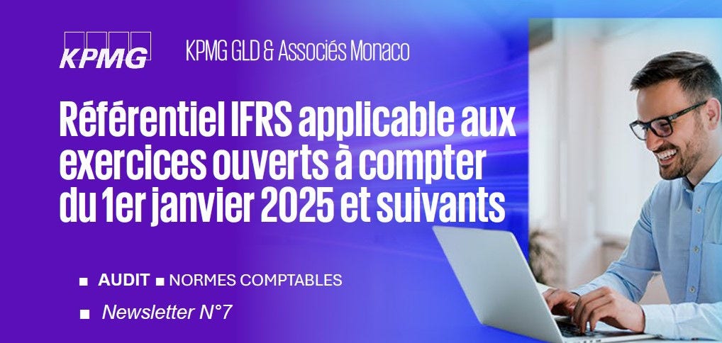 Référentiel IFRS applicable aux exercices ouverts à compter du 1er janvier 2025 et suivants.