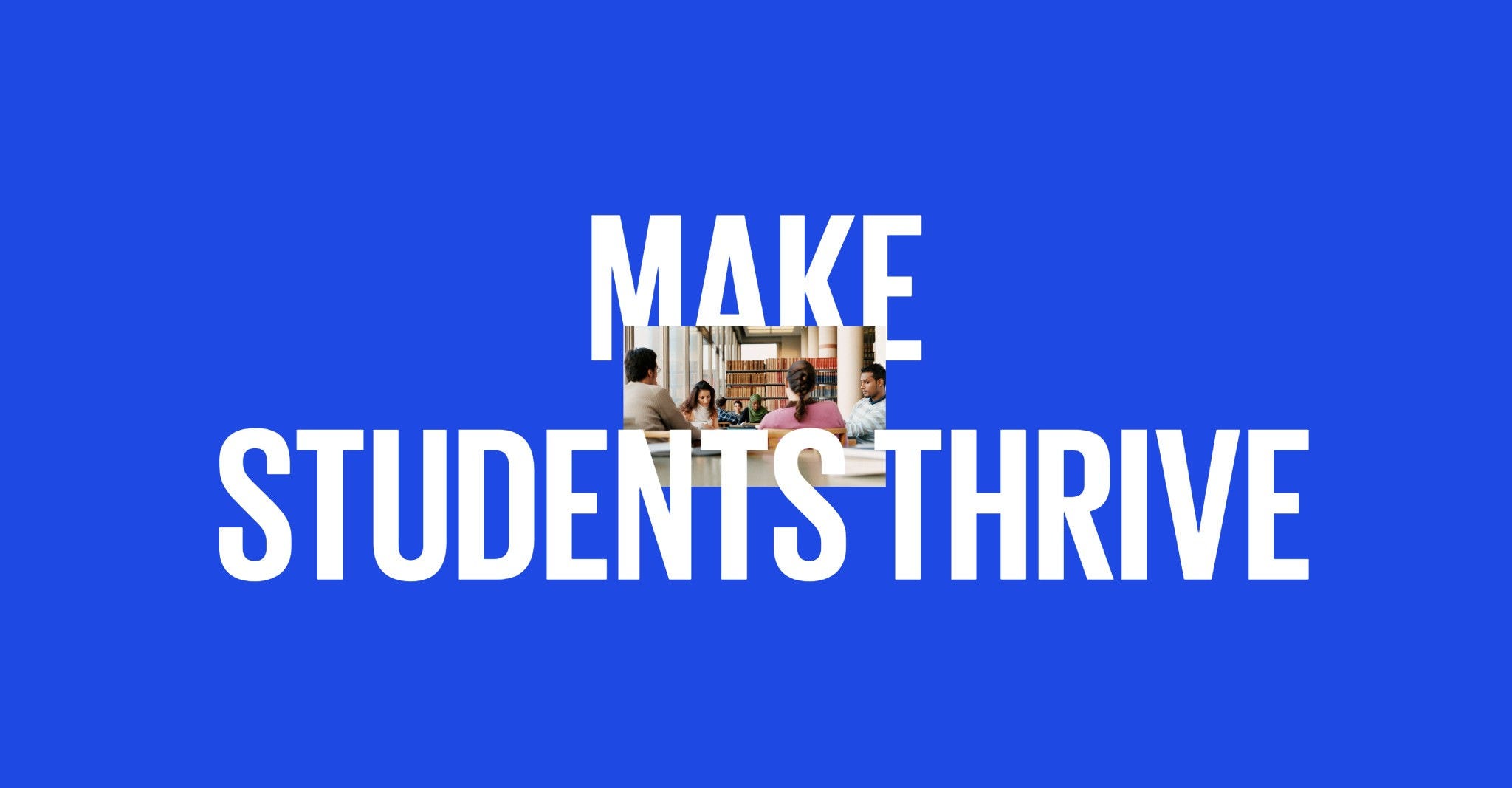 Make students thrive