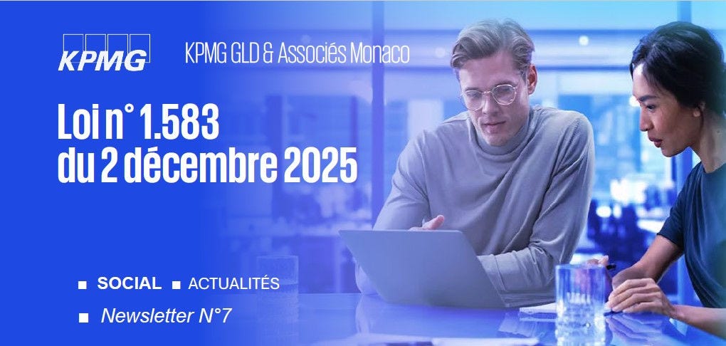 La Loi n° 1.583 du 2 décembre 2025 institue la rupture conventionnelle du contrat de travail, modifie la loi n° 729 concernant le contrat de travail et l’ordonnance-loi n°677 sur la durée du travail à Monaco.