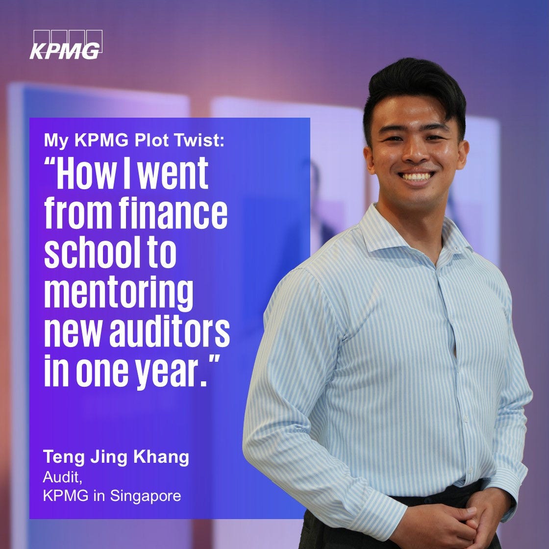 My KPMG Plot Twist - Teng Jing Khang
