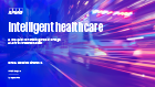 Intelligent healthcare