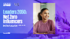 Leaders 2050: Net Zero Influencers