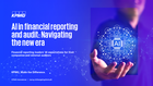 Report: AI in financial reporting & audit