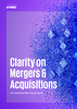 Clarity on Mergers & Acquisitions