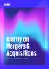 Clarity on Mergers and Acquisitions