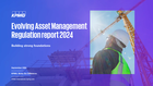 Evolving Asset Management Regulation report 2024
