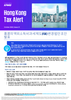 Hong Kong Tax Alert - Issue 21, October 2022