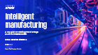 Download our Intelligent Manufacturing report
