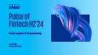 Pulse of fintech H2- 2024