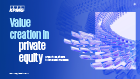 Value Creation in Private Equity Report