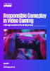 Responsible Gameplay in Video Gaming