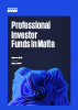Professional Investor Funds in Malta