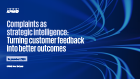 Complaints as strategic intelligence