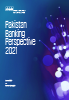 Pakistan Banking Perspective 2021