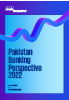 Pakistan Banking Perspective 2022
