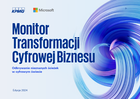 Monitor Transformacji Cyfrowej Biznesu. Edycja 2024