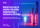 digital-trust-key-to-counter-risk-when-implementing-a-metaverse-strategy.pdf
