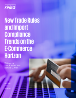 New Trade Rules and Import Compliance Trends on the E-Commerce Horizon