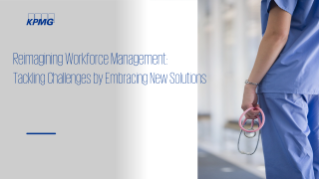 Reimagining Workforce Management: Tackling Challenges by Embracing New Solutions