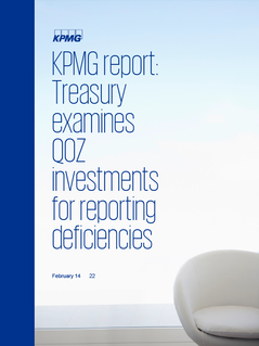 Treasury Examines QOZ Investments for Reporting Deficiencies, February 14, 2022