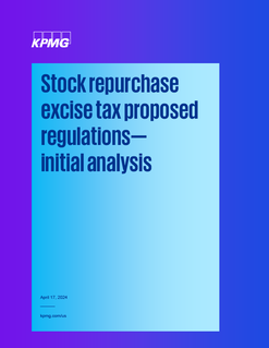 Stock repurchase excise tax proposed regulations—initial analysis