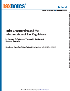 Strict Construction and the Interpretation of Tax Regulations