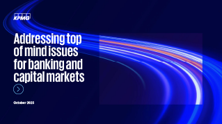 Addressing top of mind issues for banking and capital markets